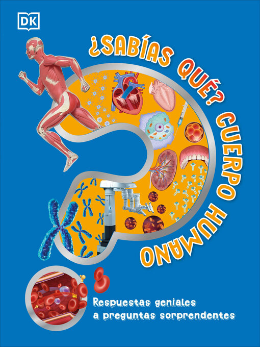 Title details for ¿Sabías qué? Cuerpo humano (Did You Know? Human Body) by DK - Available